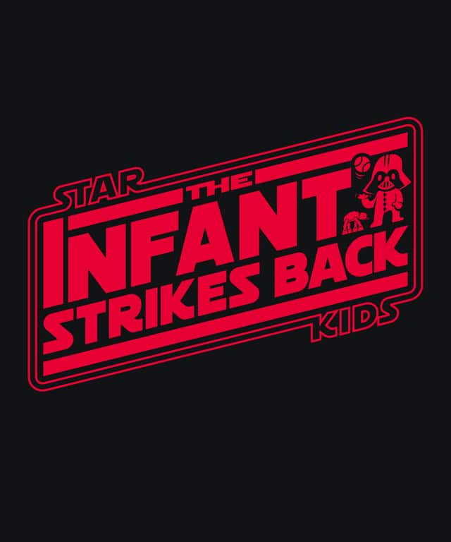 Raise ‘Em Right: Clever Star Wars T-Shirts Designed Just For Kiddies Raise ‘Em Right: Clever Star Wars T-Shirts Designed Just For Kiddies