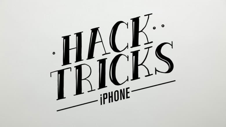 3 iPhone Hack Tricks That Will Make Your iPhone Experience Better 3 iPhone Hack Tricks That Will Make Your iPhone Experience Better