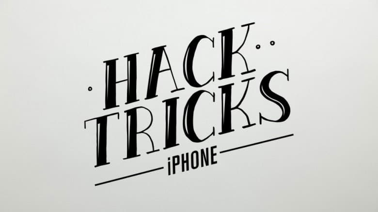 3 iPhone Hack Tricks That Will Make Your iPhone Experience Better